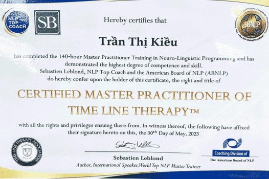 Chứng chỉ Master Practitioner of Time Line Therapy - Nhà trị liệu theo liệu pháp dòng thời gian được chứng nhận bởi Hiệp hội NLP Hoa Kỳ (ABNLP) và Hiệp hội Time Line Therapy ™.