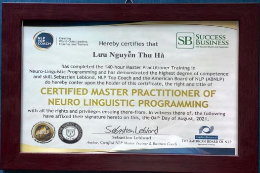 Chứng chỉ Master Practitioner of NLP – Bậc thầy thực hành NLP được chứng nhận bởi Hiệp hội NLP Hoa Kỳ (ABNLP) và Hiệp hội Time Line Therapy ™.